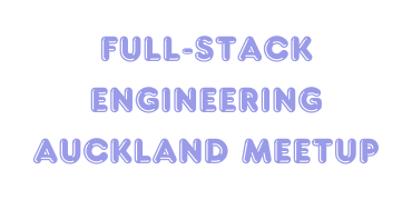 Full-Stack Engineering - Auckland - Cloud Native Summit